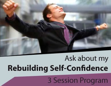 Rebuilding Self confidence 3 Session Program